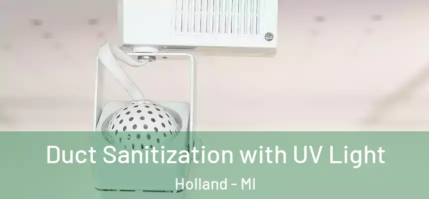 Duct Sanitization with UV Light Holland - MI